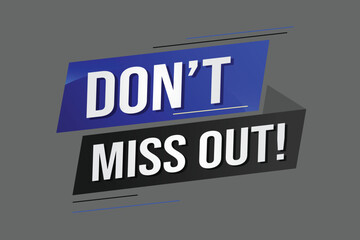 Obraz premium Don't miss out word concept vector illustration with 3d lines style for social media landing page, template, ui, web, mobile app, poster, banner, flyer, background, gift card, coupon, label, wallpaper