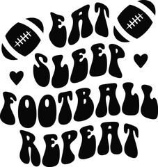 Eat sleep football repeat