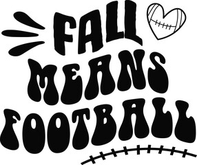 Fall means football