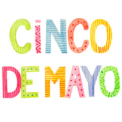 Watercolor lettering for Cinco de Mayo holiday isolated on a white background. For greeting card, banner, invitation etc