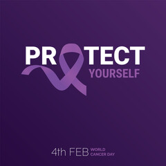 Protect Yourself Ribbon Typography. 4th Feb World Cancer Day