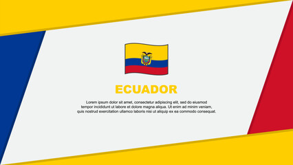 Ecuador Flag Abstract Background Design Template. Ecuador Independence Day Banner Cartoon Vector Illustration. Ecuador Banner