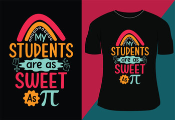 My students are as sweet as pi t-shirt design
