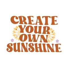 Fototapeta na wymiar Create your own sunshine
