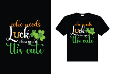 st. Patrick's day typography colorful Irish quote vector Lettering t-shirt design 