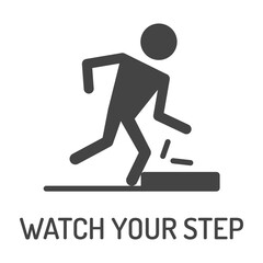 Fototapeta na wymiar Watch your step sign isolated on white background. Vector illustration