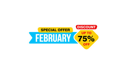 75 Percent FEBRUARY discount offer, clearance, promotion banner layout with sticker style. 