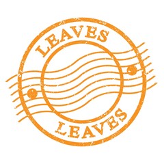 LEAVES, text written on orange  postal stamp.