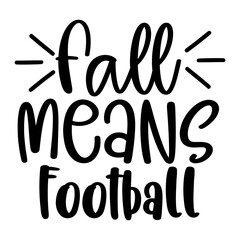 Fall Means Football
