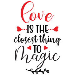 LOVE is the CLOSEST THING to MAGIC