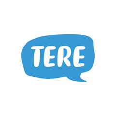 Tere Letter in Hand Drawn Speech Bubble Vector Template