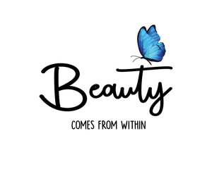 Decorative slogan and butterfly illustration, vector design for fashion, poster, card and sticker prints