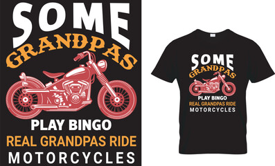 Some Grandpas Play Bingo Real Grandpas Ride Motorcycles ...