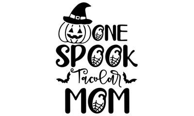 One Spook Tacular Mom svg, Halloween decor, Svg Files for Cricut, Bat spider web clip art, Cricut downloads, Mom shirt Svg, Silhouette Svg