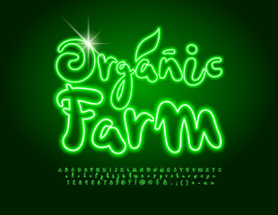 Vector neon Banner Organic Farm. Green handwritten Font. Bright Glowing Alphabet Letters, Numbers and Symbols set