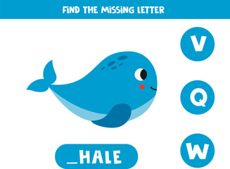 Find missing letter with cute cartoon whale. Spelling worksheet.