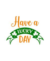 Have a lucky day SVG