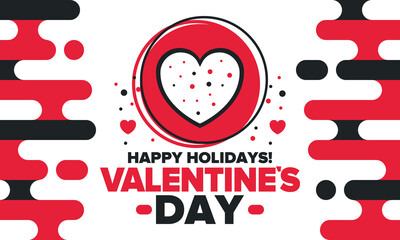 Happy Valentine`s Day. Celebrate annual in February 14. Romantic holiday for couple lovers. Valentines card with heart shape. Red and pink party design. Poster, card, banner and background. Vector
