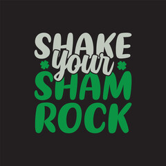 Shake Your Shamrock St. Patrick's Day Sublimation. Typography Cricut Craft