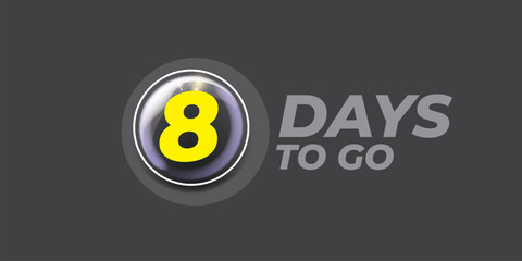 Eight days to go countdown grey horizontal banner design template. 8 days to go sale announcement grey modern stylish banner, label, sticker, icon, poster and flyer.