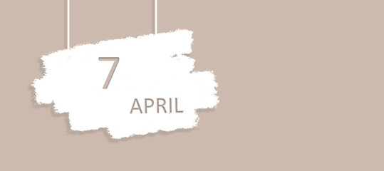 April 7th. Day 7 of month, Calendar date. Poster, badge design, opening coming soon banners with calendar date.  Spring month, day of the year concept.