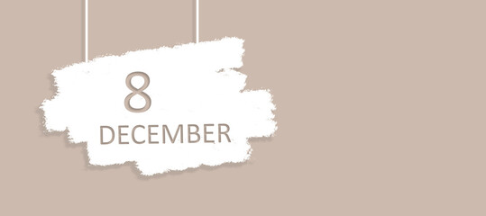 December 8th. Day 8 of month, Calendar date. Poster, badge design, opening coming soon banners with calendar date. Winter month, day of the year concept.