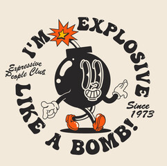 Funny walking cartoon bomb mascot in retro style with typographic composition isolated on light background for t-shirt print or poster design. Vector illustration