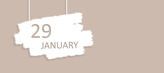 January 29th. Day 29 of month, Calendar date. Poster, badge design, opening coming soon banners with calendar date. Winter month, day of the year concept.