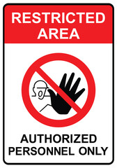 Restricted area, authorized personnel only sign, vector illustration
