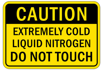 Nitrogen warning chemical sign and labels extremely cold liquid nitrogen do not touch