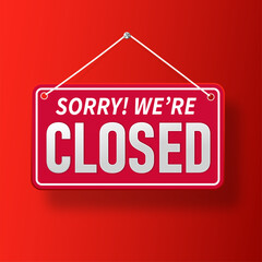 Closed . Red sign Sorry we are closed for holidays, with shadow isolated on red background. Vector