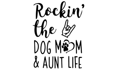 Rockin The Dog Mom Life SVG, Dog Svg, Dog Mom SVG, Dog Mama Svg, Fur Mom Svg, Fur Mama Svg, Dog Mom Cut File, Dog Cutting File, svg files for cricut
