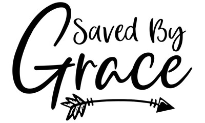 His Grace Is Enough SVG, Saved by Grace svg, Grace upon Grace SVG, Grace svg, instant download, Bible verse svg, Christian svg