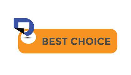 Best choice button web banner templates. Vector Illustration
