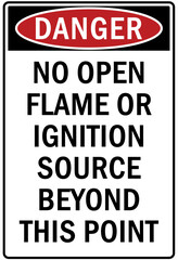 flammable hazard warning sign and labels no open flame or ignition source beyond this point