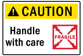 Shipping and storage sign and labels fragile handle with care