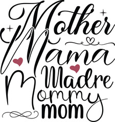mother mama madre mommy mom