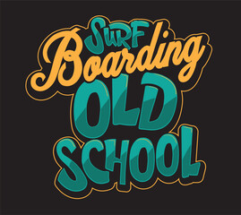 vector surf slogan illustration for t shirt print design
