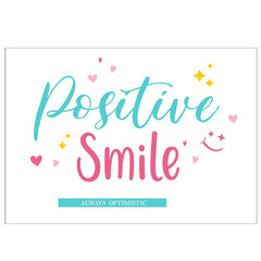 positive smile slogan card design vector