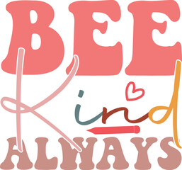 bee kind always