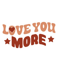 Love You More Retro SVG