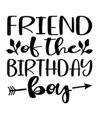 Friend Of The Birthday Boy SVG Cut File