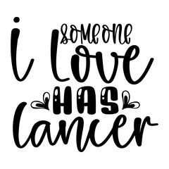 Someone I Love Has Cancer