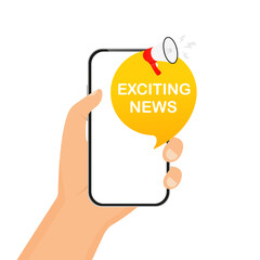 Hand holding the phone. Exciting news. Isolated on white background. Business concept. Alert banner with megaphone, marketing and advertising. Vector illustration