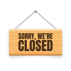 Wooden closed hanging signboard. Vintage made of wood door sign for cafe, restaurant, bar or retail store. Announcement banner, information signage for business or service. Vector illustration
