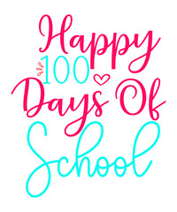 100 days of school svg, 100 days of school svg Cut File, 100 days of school svg T-Shirt, 100 days of school svg Bundle, school svg, 100 days smarter svg, 100th day of school svg, Happy 100th Day 