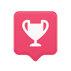 Cup trophy award best win achievement button first place game online connection 3d speech bubble icon