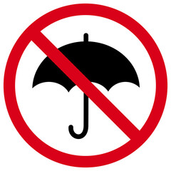 don't use the umbrella here, please close the umbrella, red prohibition sign