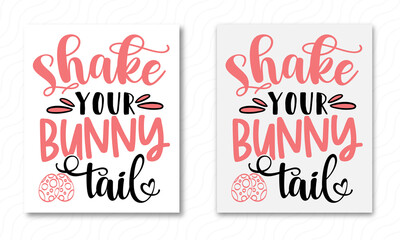 SHAKE YOUR BUNNY TAIL T-SHIRT DESIGN, SILHOUETTE, DIGITAL FILE, EASTER SVG BUNDLE, EASTER SIGNS, SVG CUT FILES, EASTER TEES.