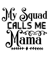 Mother's Day SVG Bundle, Mom T Shirt Design svg, Mother's day, Mom gift, Mom svg, Mom Cricut File, Digital Download,Mother's Day SVG Bundle, Mom Shirt svg, Mother's Day Gift, Mom Life, Blessed Mama, H